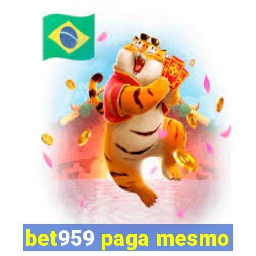 bet959 paga mesmo